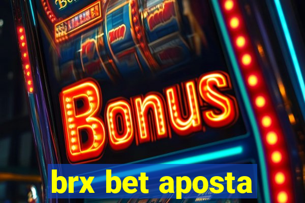 brx bet aposta